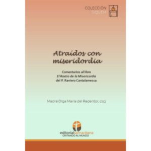 Atraídos con misericordia